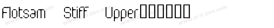 Flotsam Stiff Upper字体转换